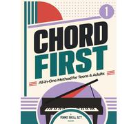 Chord First All-in-One Piano Method for Teens & Adults