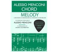 Chord melody. Il mio modo di armonizzare gli standard e altre melodie