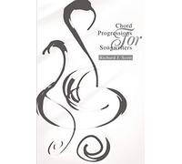 Chord Progressions For Songwriters by Scott, Richard J.