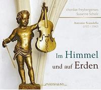 Chordae Freybergenses Scandello: Im Himmel und auf Erden (CD)