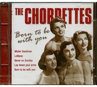 Chordettes,the - Born to Be With You