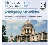 Choristers of St Paul's - How Can I Keep from Singing?