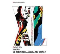 Choro. Le radici della musica del Brasile