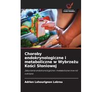 Choroby endokrynologiczne i metaboliczne w Wybrze¿u Ko¿ci S¿oniowej: Zaburzenia endokrynologiczne i metaboliczne inne ni¿ cukrzyca