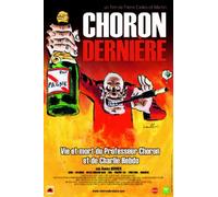 Choron, Derniere Vie et Mort du Professeur Choron