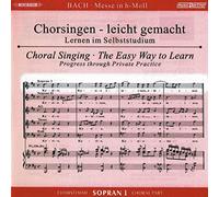 Chorstimme Sopran I (2 CD) - Messe h-moll, BWV 232, Chorstimme Sopran 1, 2 Audio-CDs
