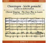 Chorstimme Sopran II (2 CD) - Messe h-moll, BWV 232, Chorstimme Sopran 2, 2 Audio-CDs