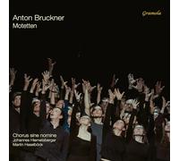 Chorus sine nomine; Martin Haselbock; Johannes Hiemetsberger - Anton Bruckner: Motetten (Motets)