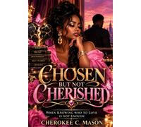 Chosen, But Not Cherished: When Being Loved Isn't the Same as Being Valued