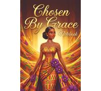 Chosen By Grace Notebook: Lined Journal for Reflection and Faith