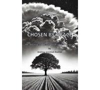 CHOSEN BY GRACE: The Doctrine of Election in Pauline Theology