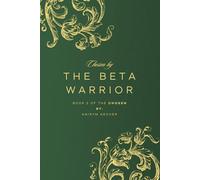 Chosen By The Beta Warrior