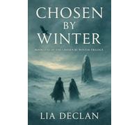 Chosen By Winter: Book one of the Chosen By Winter Saga