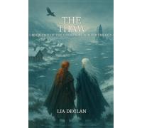 Chosen By Winter - The Thaw: Book Two of the Chosen By Winter Saga