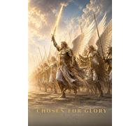 Chosen for Glory: The Armies of Heaven - An Epic Angels & Demons - Lines02