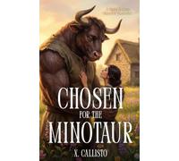 Chosen for the Minotaur: A Spicy & Cozy Monster Romance