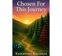 Chosen For This Journey