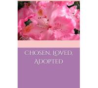 Chosen, Loved, Adopted