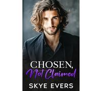 Chosen, Not Claimed: A Grumpy Lawyer, Small-Town Romance
