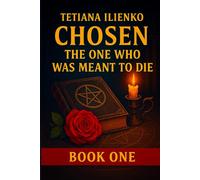 Chosen: The One Who Was Meant to Die: Gothic Fantasy Romance