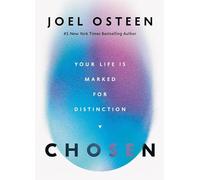 Chosen: Your Life Is Marked for Distinction