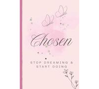 CHOSESN: Stop dreaming and start doing