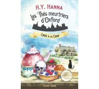 Chou à la crim’: (Les Thés meurtriers d’Oxford - Livre 1)