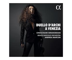 - Chouchane Siranossian, Venice Baroque Orchestra, Andrea Marcon - Duelli d'Archi a Venezia - CD