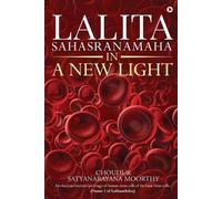 Choudur Satyanarayana Moorthy Lalita Sahasranamaha - in a New Light (Tascabile)