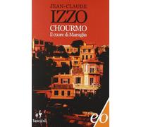 Chourmo. Il cuore di Marsiglia
