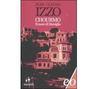 Chourmo. Il cuore di Marsiglia