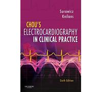 Chou's Electrocardiography in Clinical Practice: Adult and Pediatric