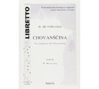 Chovanscina. Ediz. italiana e russa