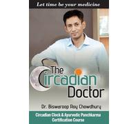 Chowdhury Biswaroop Roy The Circadian Doctor (Tascabile)