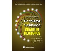 Choy Heng Lai PROBLEMS AND SOLUTIONS ON QUANTUM MECHANICS (SECOND ED (Tascabile)