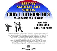 Choy Li Fut Kung Fu - Grandmaster Doc-fai Wong - Video 3: Hung Sing Long Fist Form
