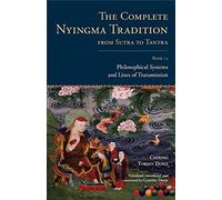 Choying Tobden The Complete Nyingma Tradition from Sutra to (Copertina rigida)