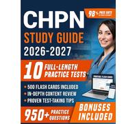 CHPN Study Guide 2026-2027: Comprehensive Certified Hospice and Palliative Nurse Prep with 10 Full-Length Practice Tests, 950+ Practice Questions with ... Explanations for First Attempt Pass Success