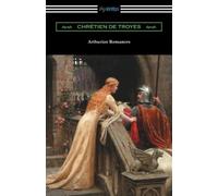 Chretien De Troyes Arthurian Romances (Tascabile)