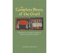 Chrétien de Troyes The Complete Story of the Grail (Tascabile) Arthurian Studies