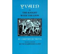 Chrétien Troyes Yvain; or, The Knight with the Lion (Tascabile)