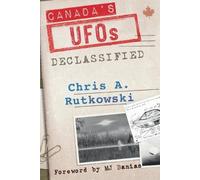 Chris A Rutkowski Canada's UFOs (Tascabile)