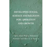 Chris Adam-Bagl Developing Social Science and Religion for Li (Copertina rigida)