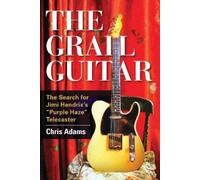 Chris Adams The Grail Guitar (Copertina rigida)
