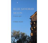 Chris Agee Blue Sandbar Moon (Copertina rigida)