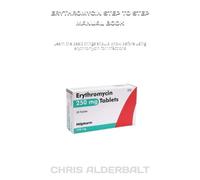 Chris Alderbalt Erythromycin Step to Step Manual Book (Tascabile)