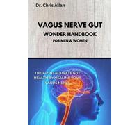 Chris Allan The Vagus Nerve Gut Wonder Handbook (Tascabile)