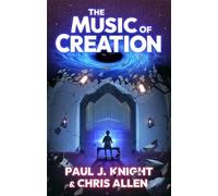 Chris Allen Paul Knight The Music of Creation (Tascabile)