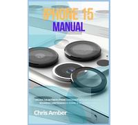 Chris Amber iPhone 15 Manual (Tascabile) Peloton Fuel Rod