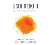 Chris Anama-Green Scott Douglas Vaughn Usui Reiki II (Tascabile)